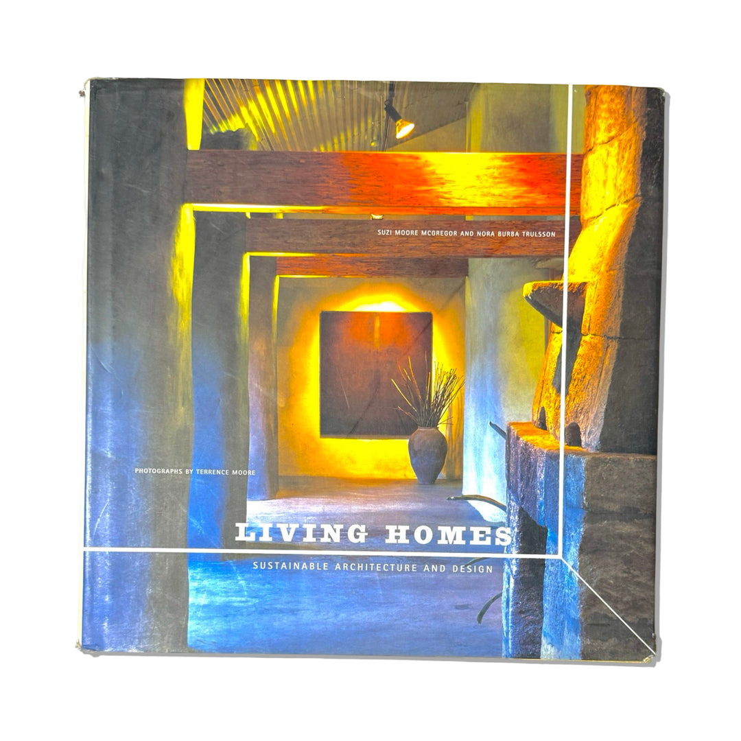 LIVING HOMES FIRST EDITION BOOK