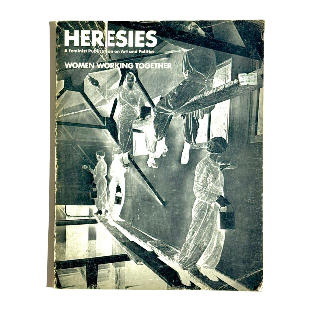 HERESIES FEMINIST MAGAZINE: WOMEN WORKING TOGETHER