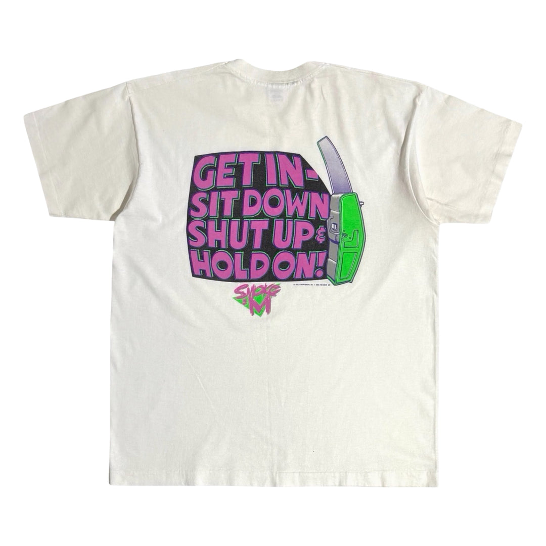 1990’S SMOKE ‘EM MADE IN USA “GET IN SIT DOWN SHUT UP &amp; HOLD ON” RACING S/S T-SHIRT X-LARGE