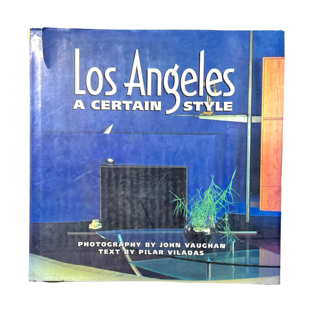 LOS ANGELES: A CERTAIN STYLE BOOK