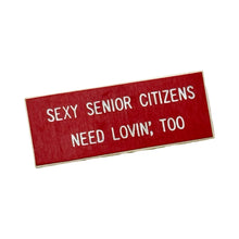 Load image into Gallery viewer, 1970’S SEXY SENIORS PIN (RED)
