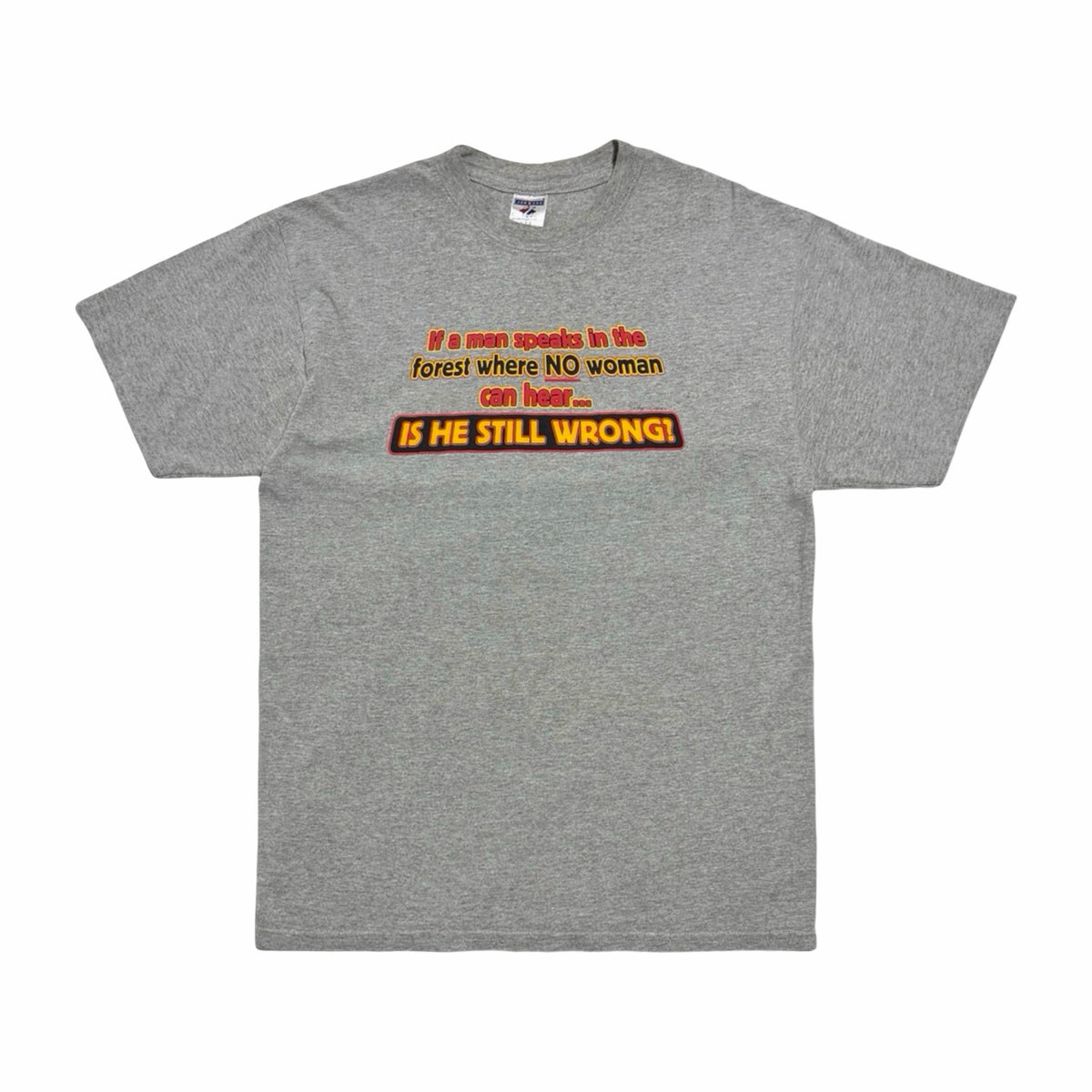 Jerzees Is He Still Wrong gray t-shirt