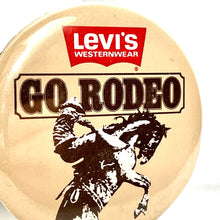 Load image into Gallery viewer, 1970’S LEVI’S WESTERNWEAR ROUND GO RODEO PIN

